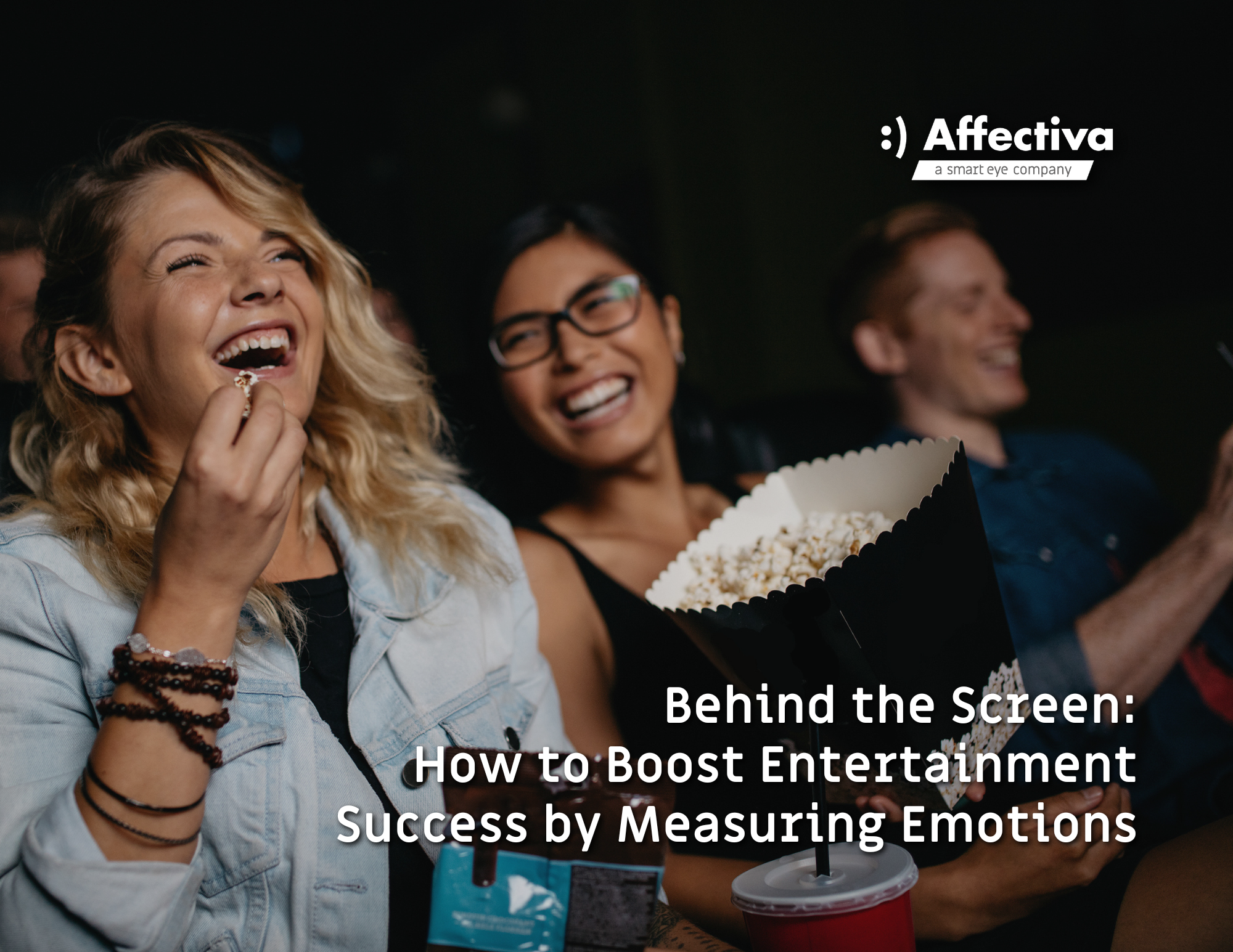 Behind the Screen  How to Boost Entertainment Success by Measuring Emotions - Title